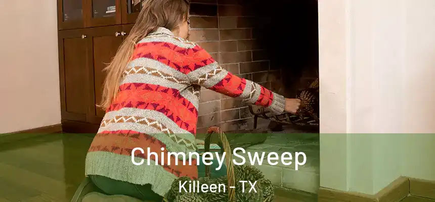  Chimney Sweep Killeen - TX